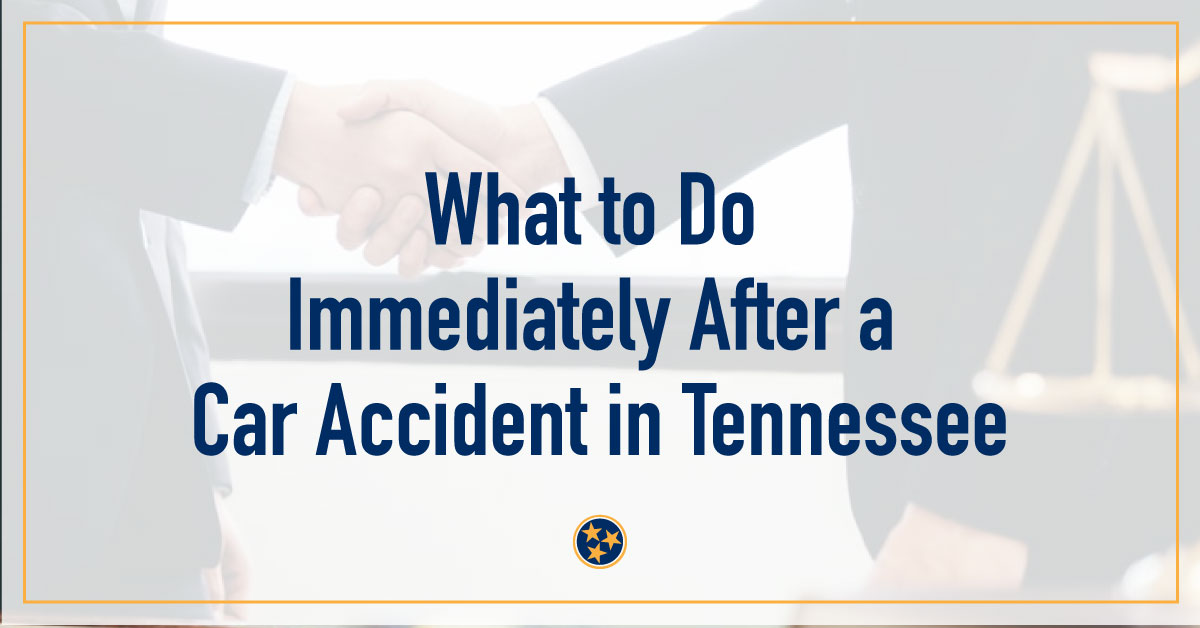 What to Do Immediately After a Car Accident in Tennessee Tennessee